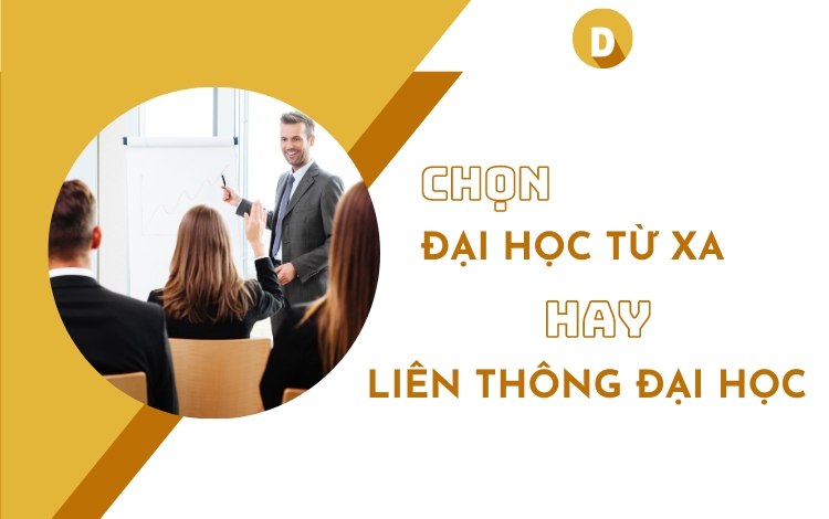 Học Đại học từ xa hay Liên thông Đại học